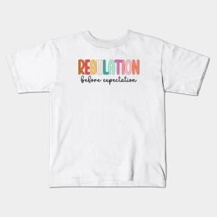 Regulation Before Expectation Autism Special Education Kids T-Shirt